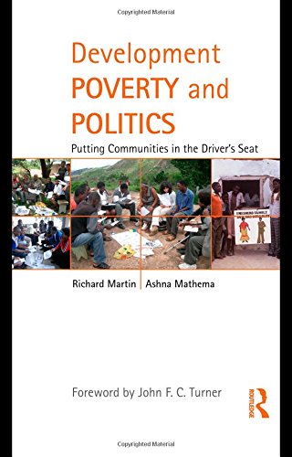 Development Poverty And Politics Putting Communities In The Drivers Seat Richard Martin