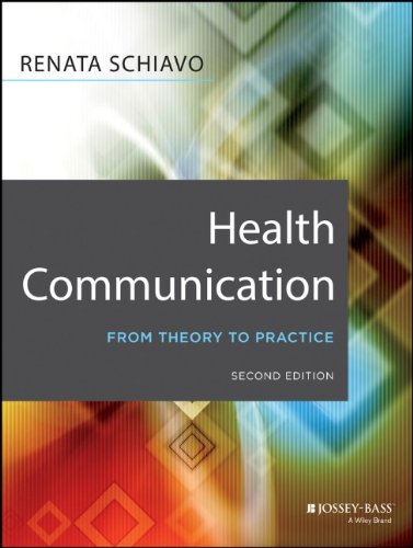 Health Communication From Theory To Practice 2nd Edition Renata Schiavo