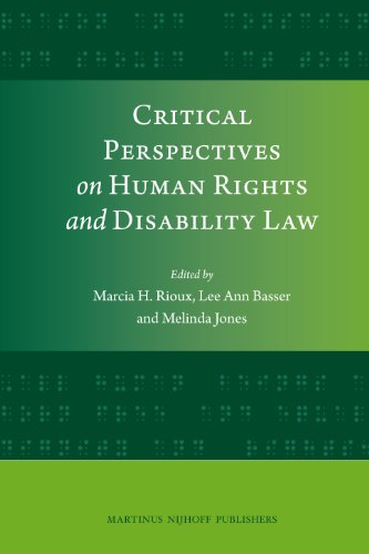Critical Perspectives On Human Rights And Disability Law Marcia H Rioux