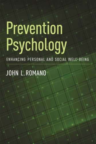 Prevention Psychology Enhancing Personal And Social Wellbeing 1st Edition John L Romano