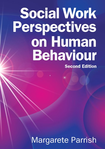 Social Work Perspectives On Human Behaviour 2nd Revised Edition Margarete Parrish