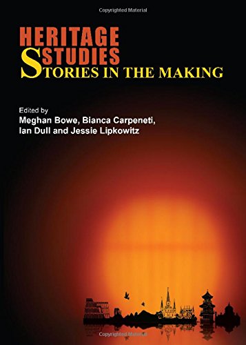 Heritage Studies Stories In The Making Meghan Bowe Bianca Carpeneti