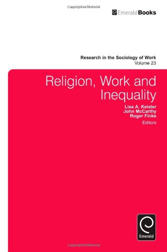 Religion Work And Inequality Lisa Keister Roger Finke John Mccarthy Eds