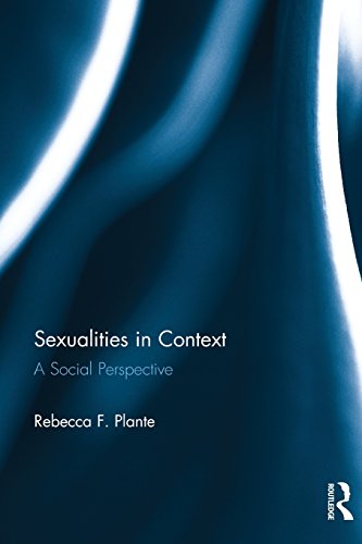 Sexualities In Context A Social Perspective Rebecca F Plante