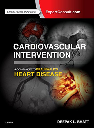 Cardiovascular Intervention A Companion To Braunwalds Heart Disease 1st Edition Deepak L Bhatt