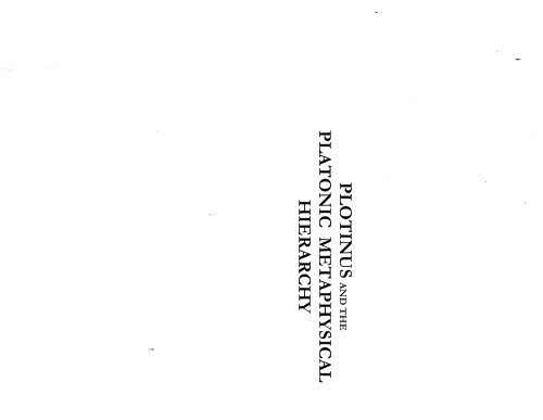 Plotinus And The Platonic Metaphysical Hierarchy Bowe G