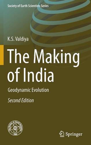The Making Of India Geodynamic Evolution 2nd Edition Ks Valdiya