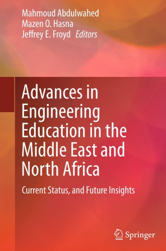Advances In Engineering Education In The Middle East And North Africa Current Status And Future Insights 1st Edition Mahmoud Abdulwahed