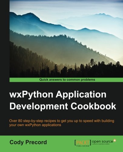 Wxpython Application Development Cookbook Cody Precord
