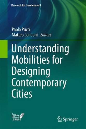 Understanding Mobilities For Designing Contemporary Cities 1st Edition Paola Pucci