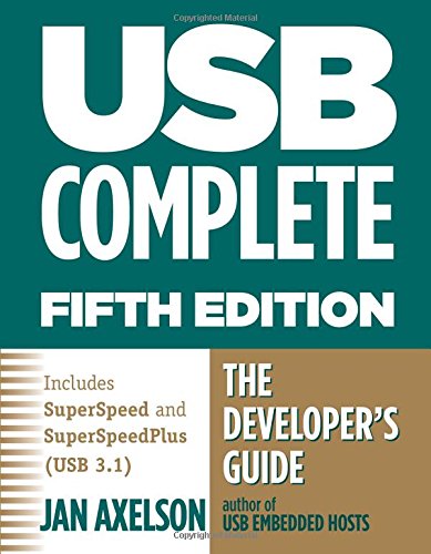 Usb Complete The Developers Guide 5th Edition Jan Axelson