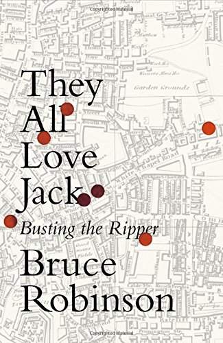 They All Love Jack Busting The Ripper Bruce Robinson