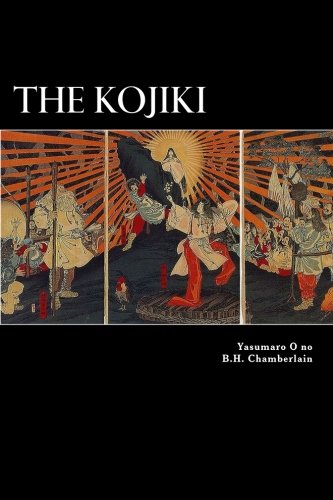 The Kojiki Yasumaro O No B H Chamberlain