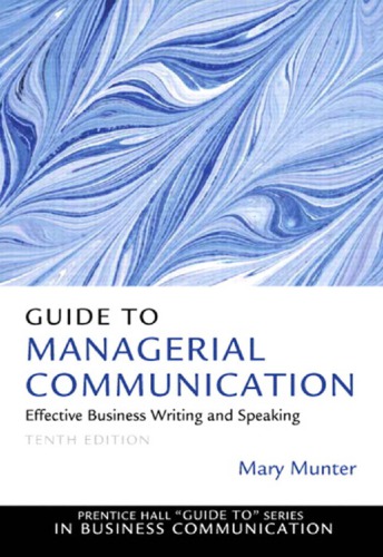 Guide To Managerial Communication 10th Edition Mary Munter