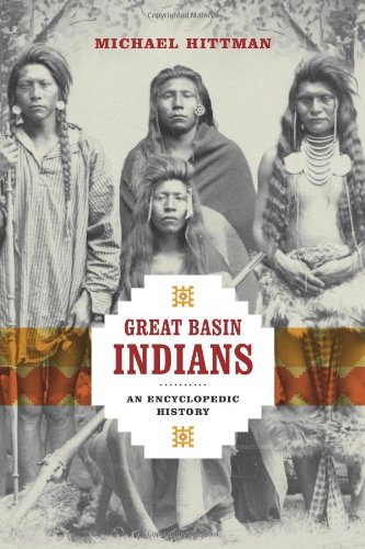Great Basin Indians An Encyclopedic History Michael Hittman