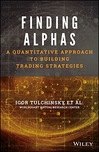 Finding Alphas A Quantitative Approach To Building Trading Strategies 1st Edition Igor Tulchinsky