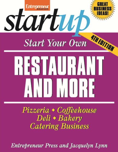 Start Your Own Restaurant And More Pizzeria Cofeehouse Deli Bakery Catering Business Fourth Edition Entrepreneur Press