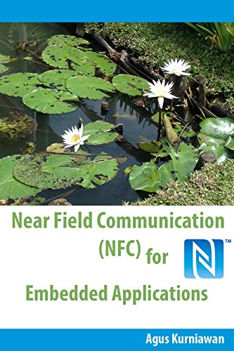 Near Field Communication Nfc For Embedded Applications 1st Edition Agus Kurniawan
