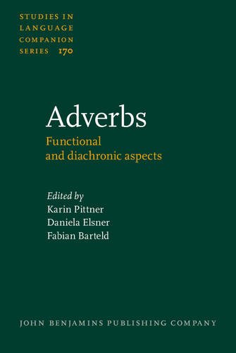 Adverbs Functional And Diachronic Aspects Karin Pittner Daniela Elsner