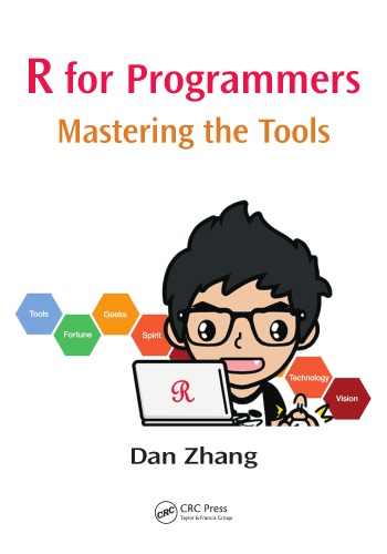 R For Programmers Mastering The Tools Dan Zhang
