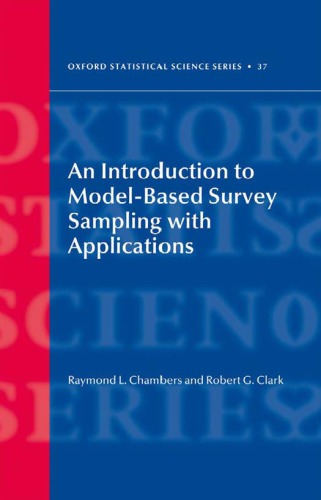 An Introduction To Modelbased Survey Sampling With Applications 1st Edition Ray Chambers