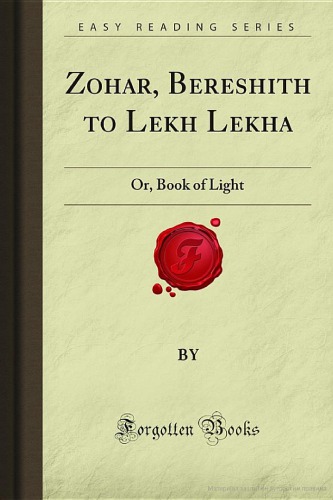 Zohar Bereshith To Lekh Lekha Or Book Of Light Unknown
