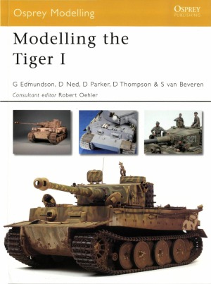 Modelling The Tiger I Gary Edmundson David Parker Steve Van Beveren