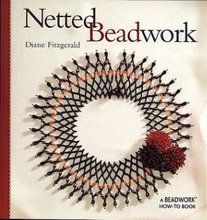 Netted Beadwork A Beadwork Howto Book Diane Fitzgerald