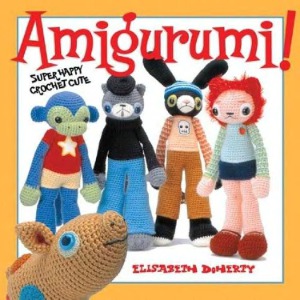 Amigurumi Super Happy Crochet Cute Elisabeth Doherty