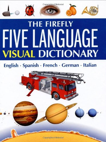 The 5 Language Visual Dictionary English Spanish French German Italian Jeanclaude Corbeil