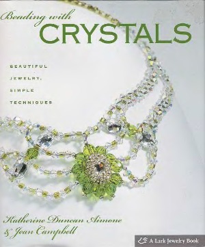 Beading With Crystals Katherine Duncan Aimone Jean Campbell