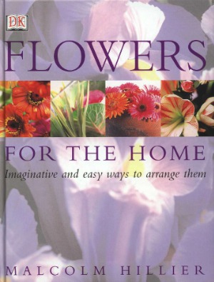 Flowers For The Home Malcolm Hiller