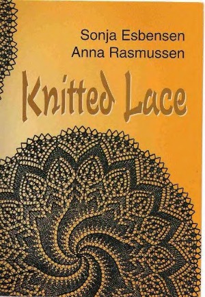 Knitted Lace Sonja Esbensen Anna Rasmussen