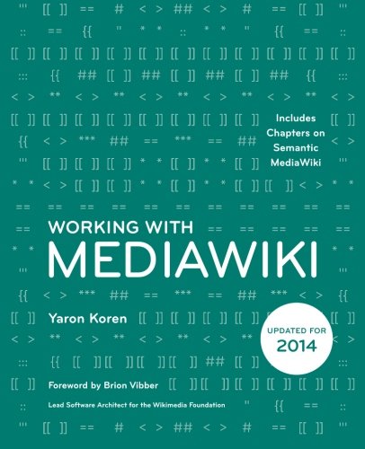 Working With Mediawiki Yaron Koren