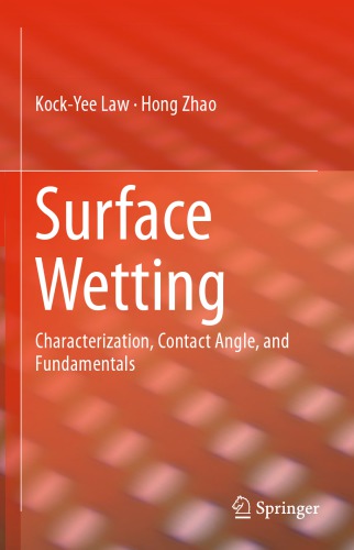 Surface Wetting Characterization Contact Angle And Fundamentals 1st Edition Kockyee Law