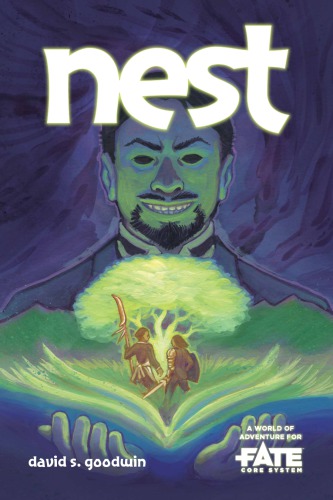 Nest A World Of Adventure For Fate Core David S Goodwin