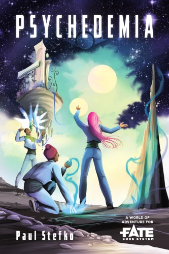 Psychedemia A World Of Adventure For Fate Core Paul Stefko