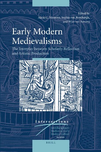 Early Modern Medievalisms Sophie Van Romburgh Wim Van Anrooij