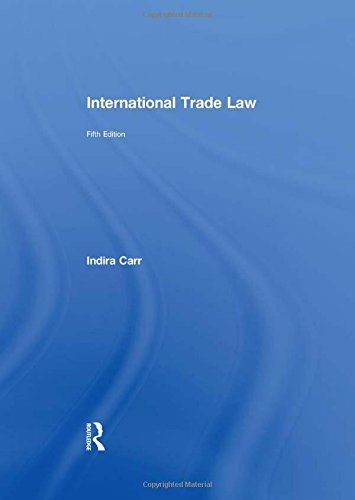 International Trade Law 5th Edition Indira Carr Peter Stone