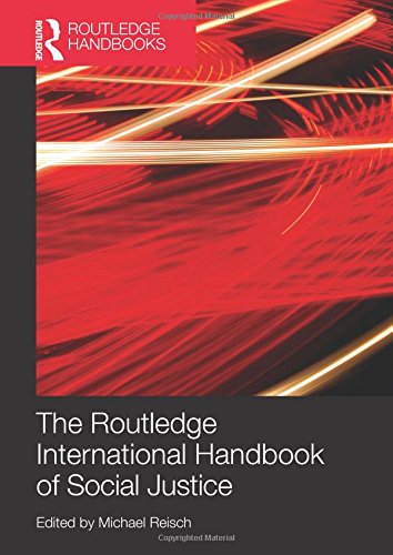 The Routledge International Handbook Of Social Justice 1st Edition Michael Reisch