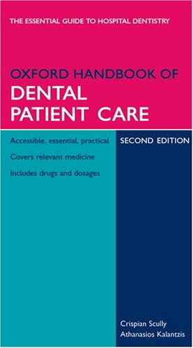 Oxford Handbook Of Dental Patient Care 2nd Edition Crispian Scully