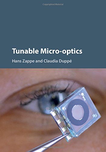 Tunable Microoptics 1st Edition Hans Zappe Claudia Dupp