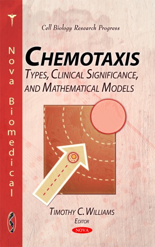 Chemotaxis Types Clinical Significance And Mathematical Models 1st Edition Timothy C Williams