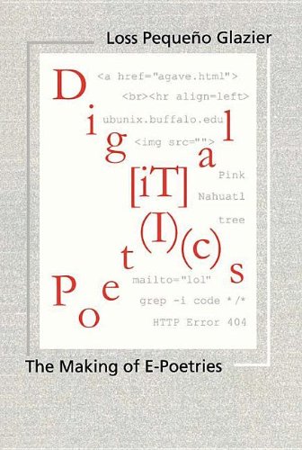 Digital Poetics Hypertext Visualkinetic Text And Writing In Programmable Media 1st Edition Dr Loss Pequeo Glazier