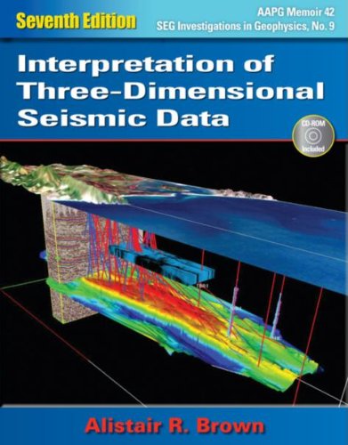 Interpretation Of Threedimensional Seismic Data Seventh Edition 7th Alistair R Brown