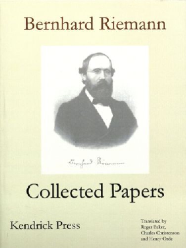 Bernhard Riemann Collected Papers Riemann Bernhard