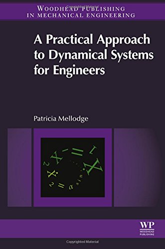 A Practical Approach To Dynamical Systems For Engineers 1st Edition Mellodge