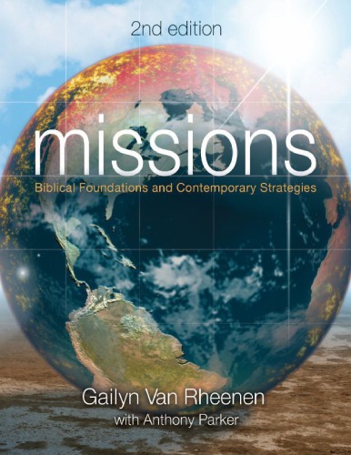 Missions Biblical Foundations And Contemporary Strategies Van Rheenen