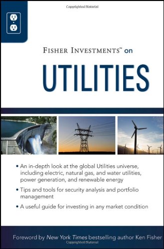 Fisher Investments On Utilities 1st Edition Fisher Investments