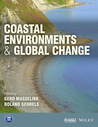 Coastal Environments And Global Change 1st Edition Gehrels W Roland Masselink